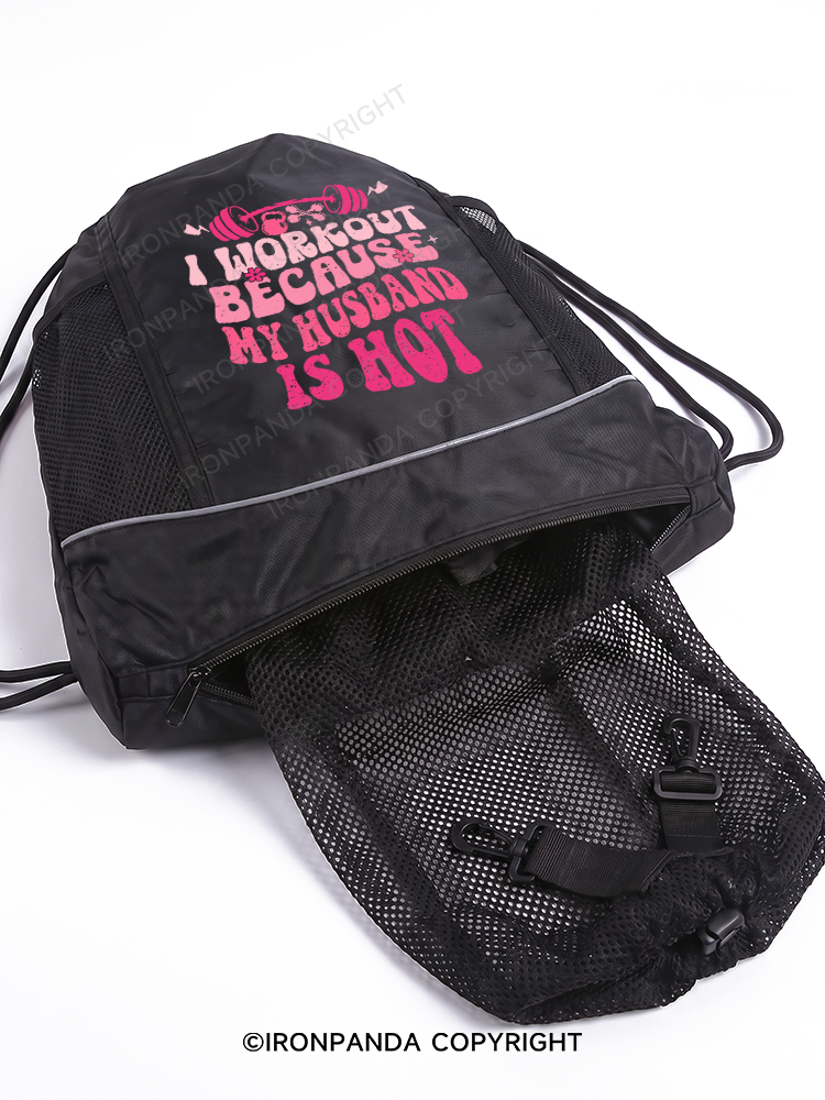 I WORKOUT BECAUSE MY HUSBAND IS HOT Gym Drawstring Bag