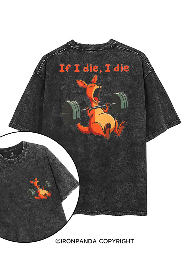 If I Die I Die Kangaroo printed Gym Shirt