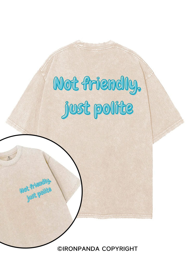 NOT FRIENDLY, JUST POLITE printed Gym Shirt