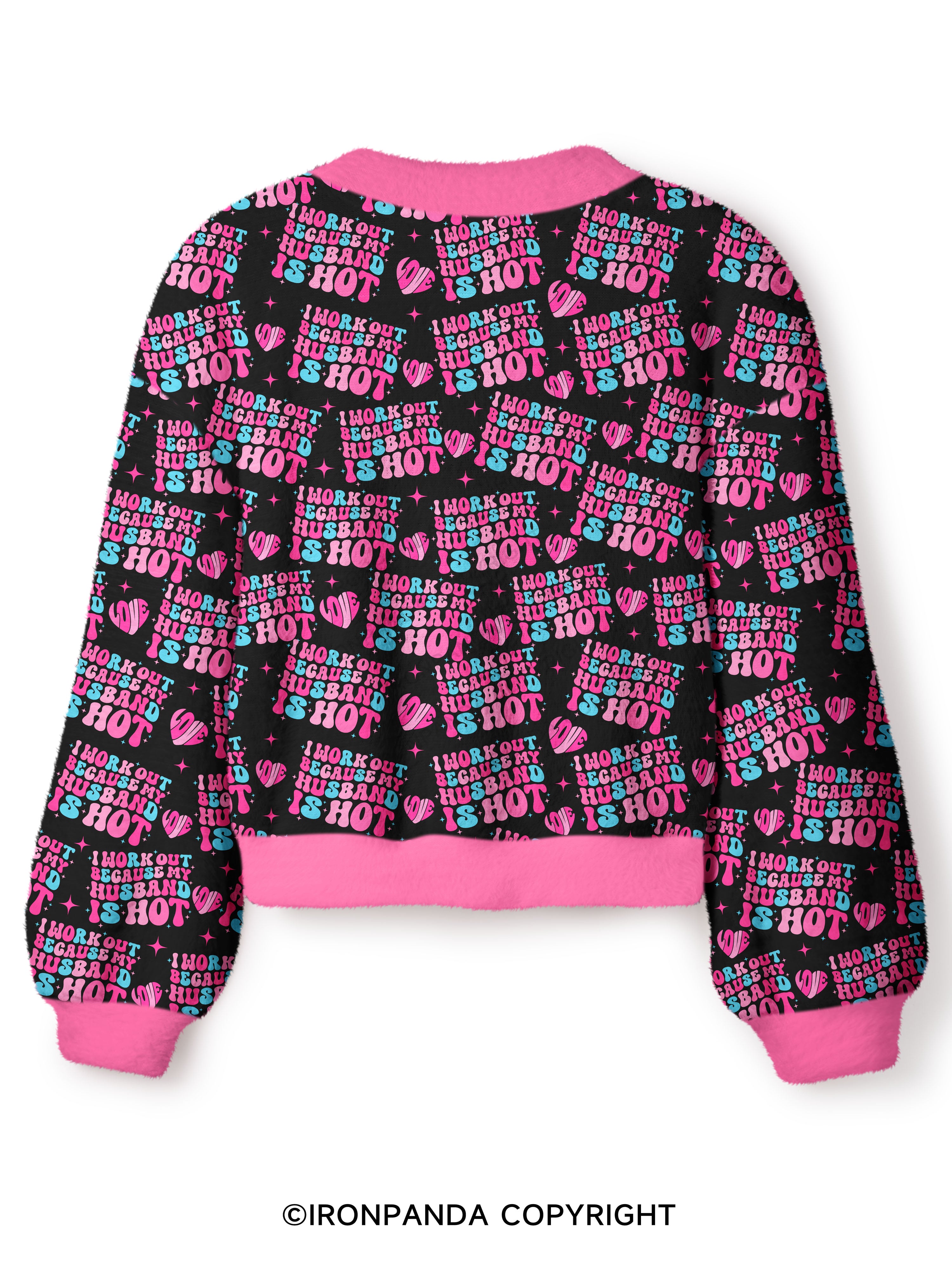 I Work Out Because My Husband is Hot Crop Ugly Cardigan Sweater