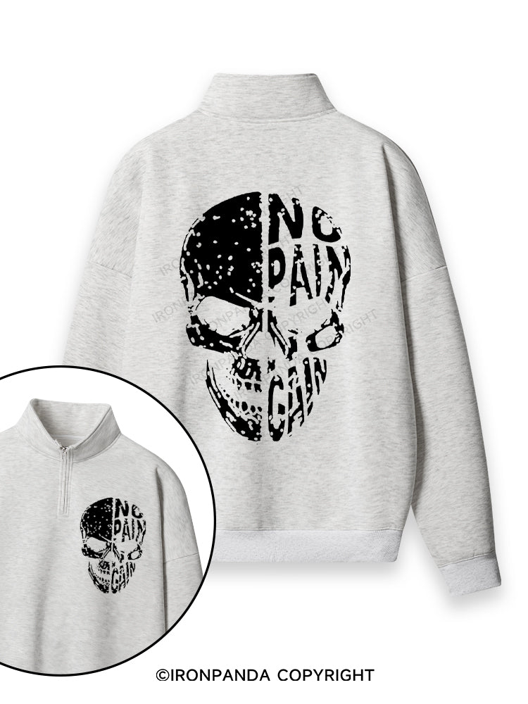 No pain No gain Skull Face Double-Sided Printed Quarter-Zip Fleece Sweatshirt