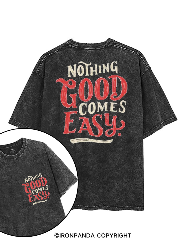 NOTHING GOOD COMES EASY printed Gym Shirt