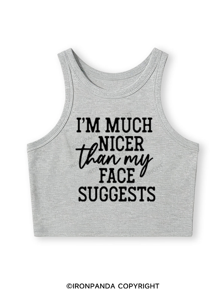 I'M NICER THAN MY FACE Fitted Crop Tank Top