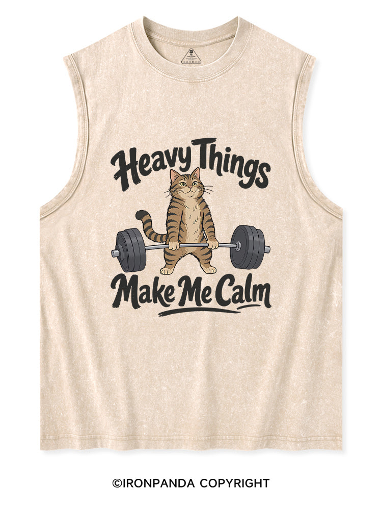 Heavy Things Make Me Calm Washed Tank