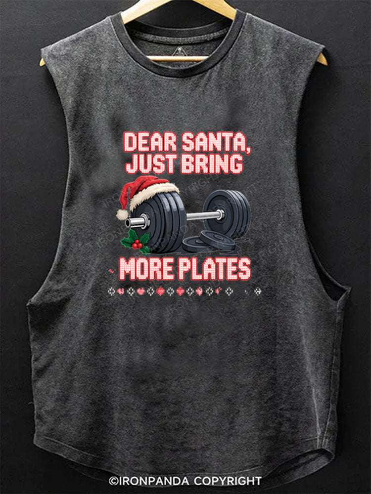 DEAR SANTA, JUST BRING MORE PLATES Scoop Bottom Cotton Tank