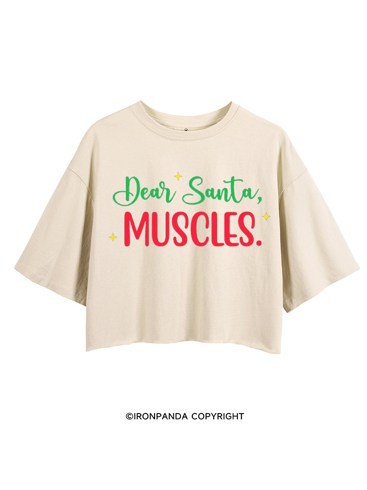 Dear Santa Muscles CROP TOPS