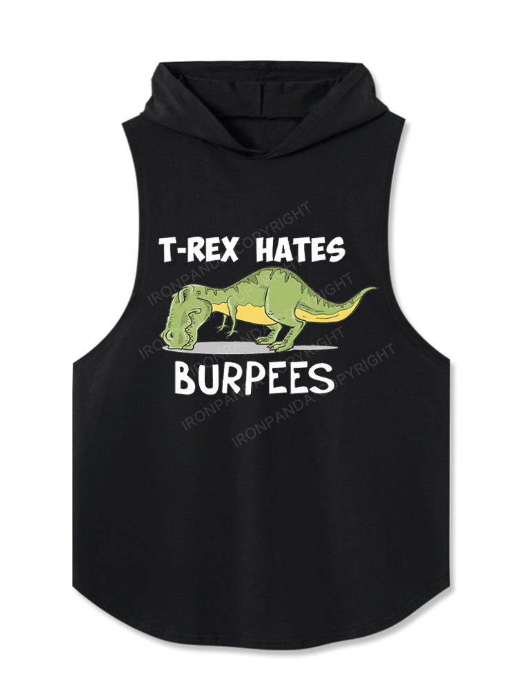 T-Rex Hates Burpees Hooded Tank
