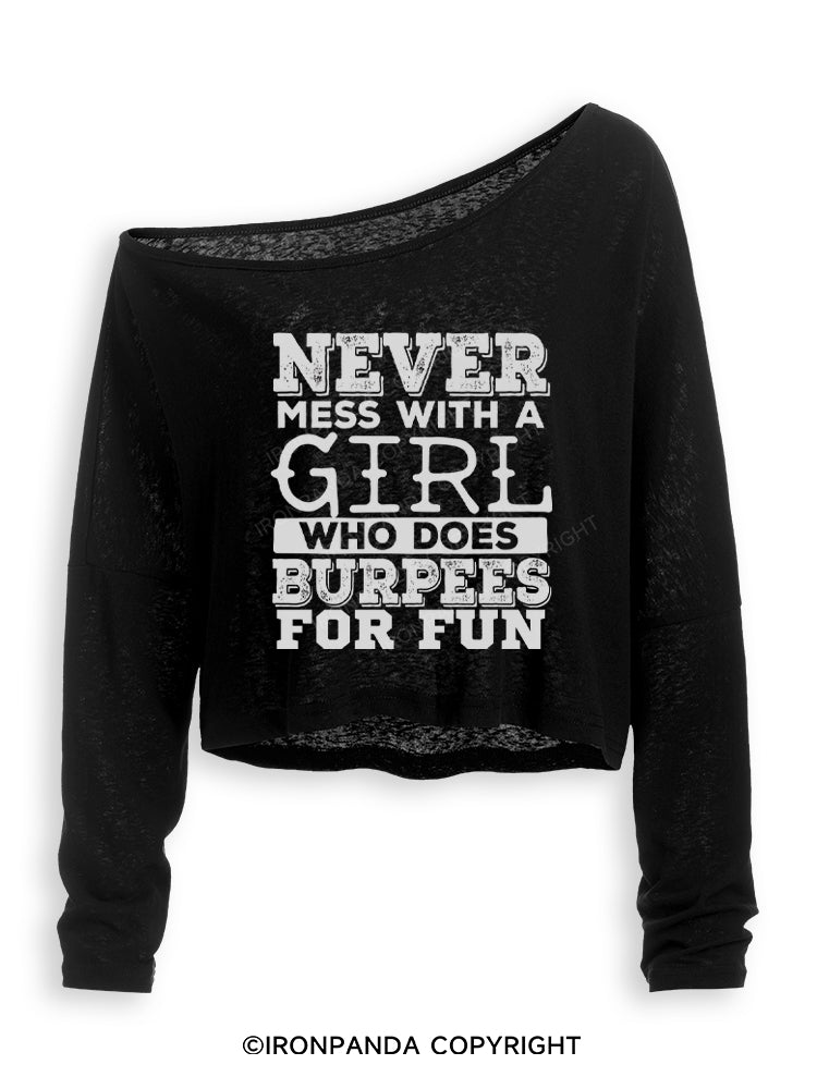 Never Mess With a Girl That Does Burpees Off Shoulder Long Sleeve Crop Top