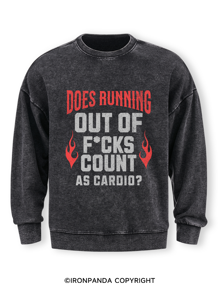 does running out f*ck count as cardio Tired Washed Sweatshirt