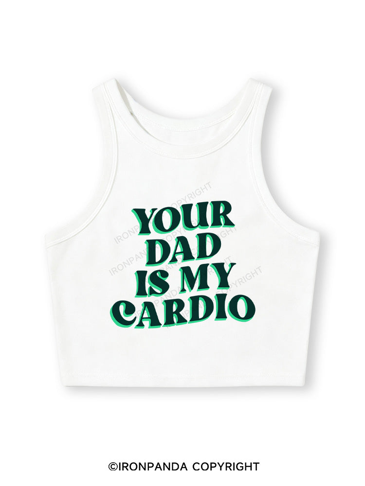 PINK YOUR DAD IS MY CARDIO Fitted Crop Tank Top