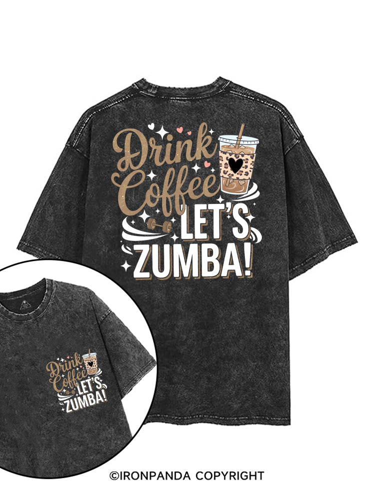 Drink Coffee Let's Zumba! printed Gym Shirt