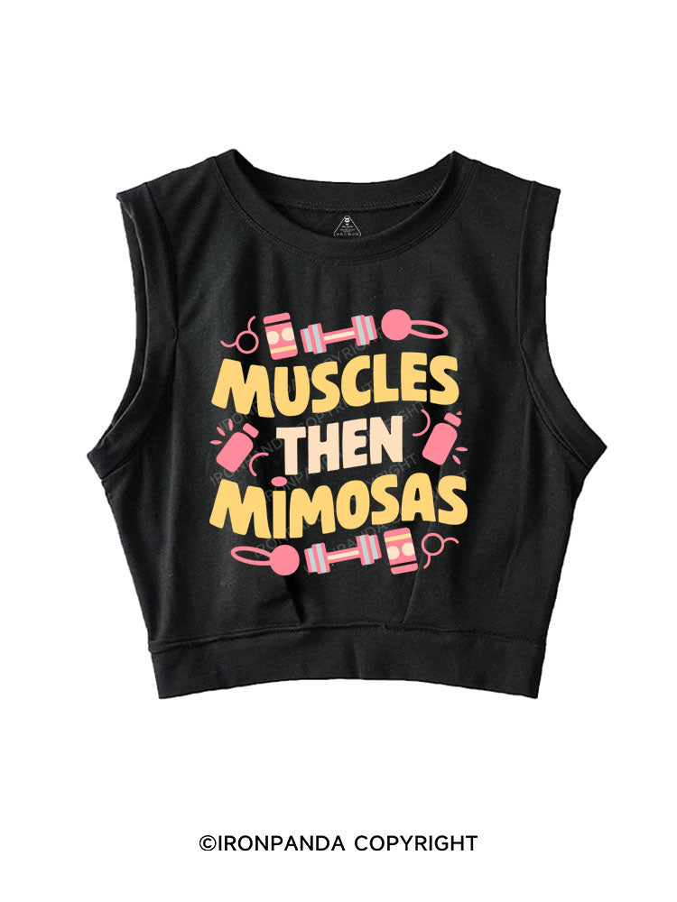 MUSCLES THEN MIMOSAS SLEEVELESS CROP TOPS