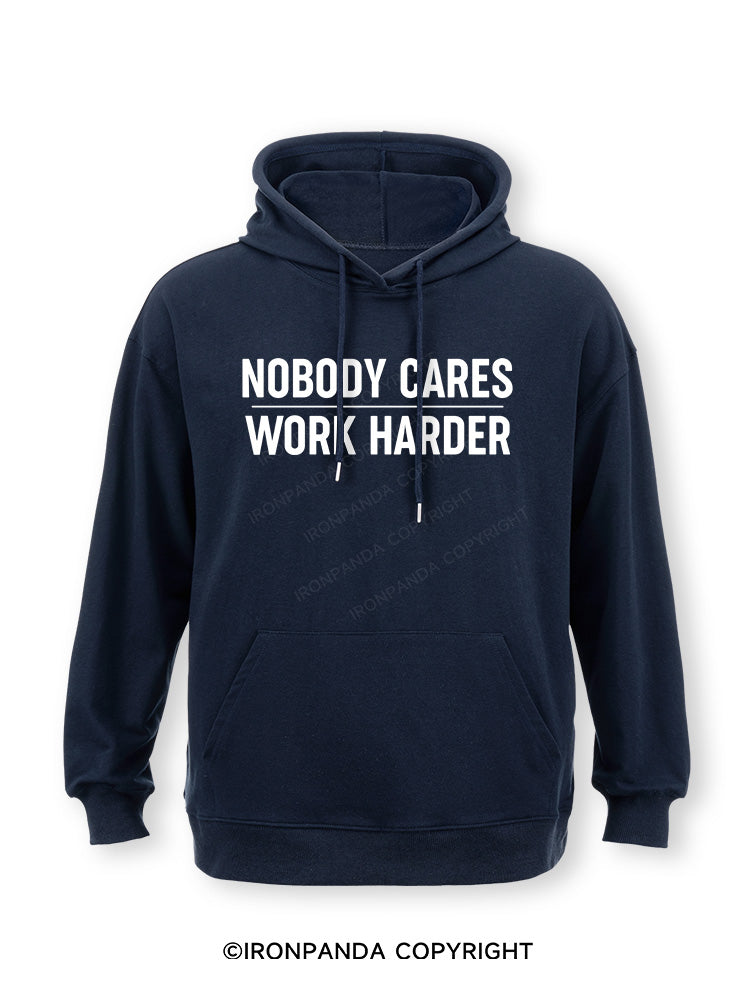 Nobody Cares Work Harder Classic Gym Hoodie