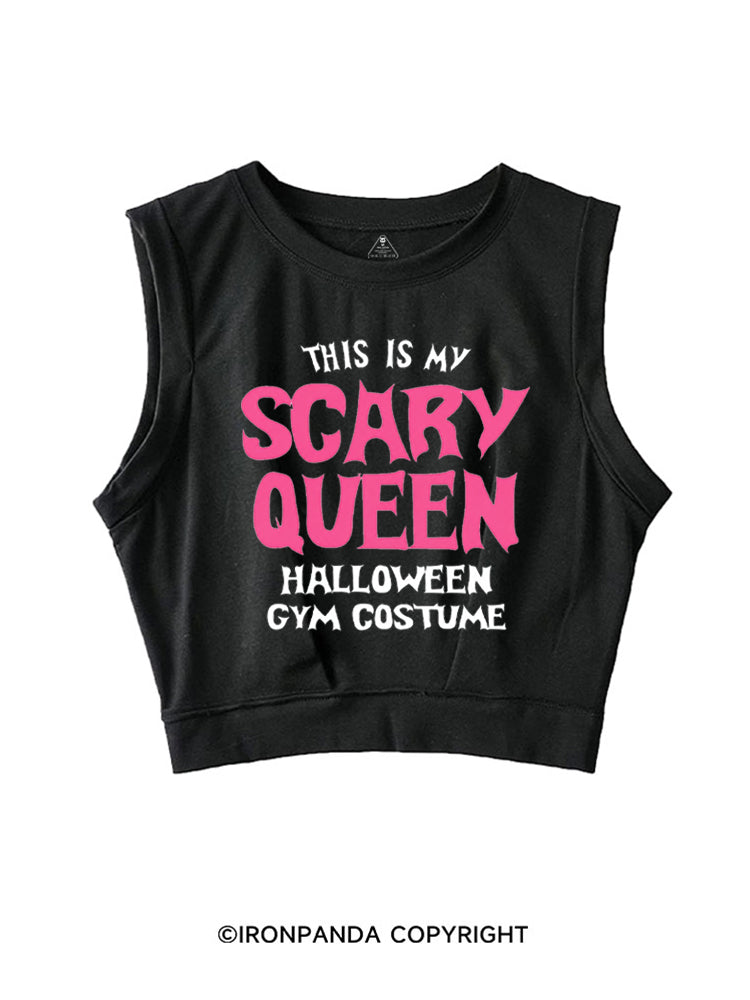 THIS IS MY SCARY QUEEN HALLOWEEN GYM COSTUME SLEEVELESS CROP TOPS