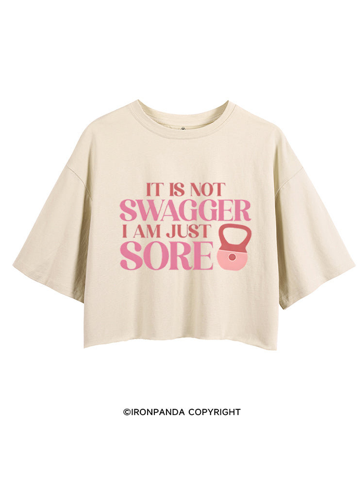 IT IS NOT SWAGGER I AM JUST SORE CROP TOPS