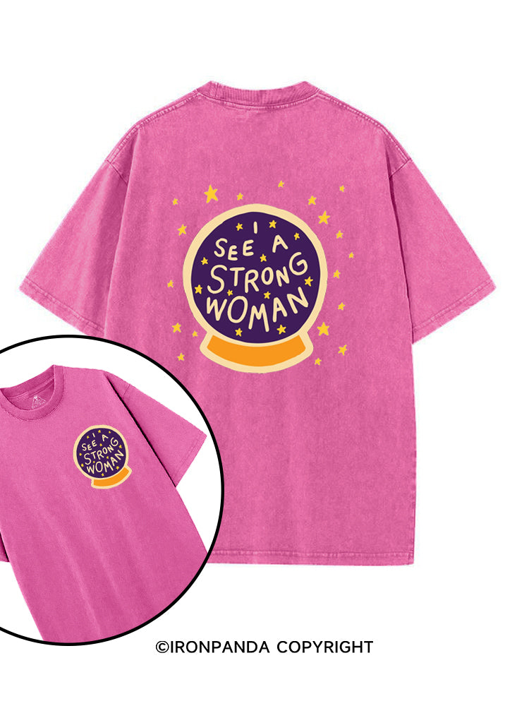 I see a strong woman Crystal Ball printed Gym Shirt