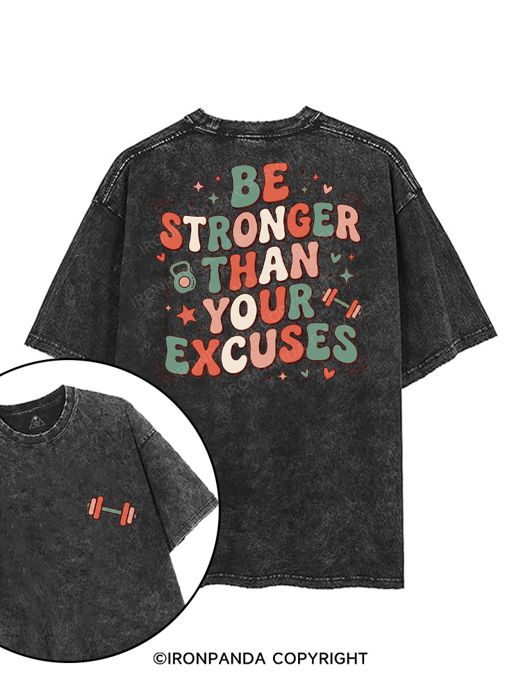 BE STRONGER THAN YOUR EXCUSES printed Gym Shirt
