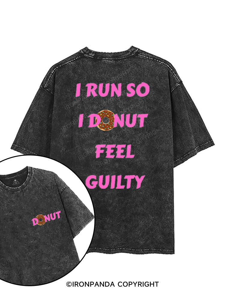 I RUN SO I DONUT FEEL GUILTY printed Gym Shirt