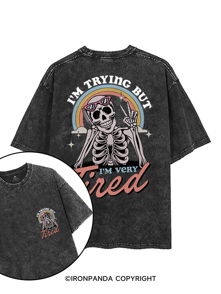 I'M TRYING BUT I'M VERY TIRED printed Gym Shirt