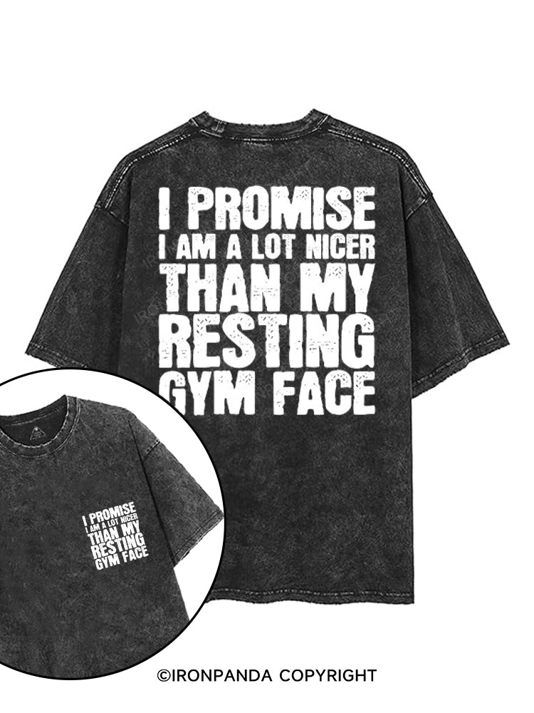 I PROMISE I AM A LOT NICER THAN MY RESTING GYM FACE printed Gym Shirt