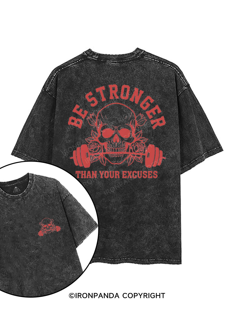 BE STRONGER THAN YOUR EXCUSES printed Gym Shirt