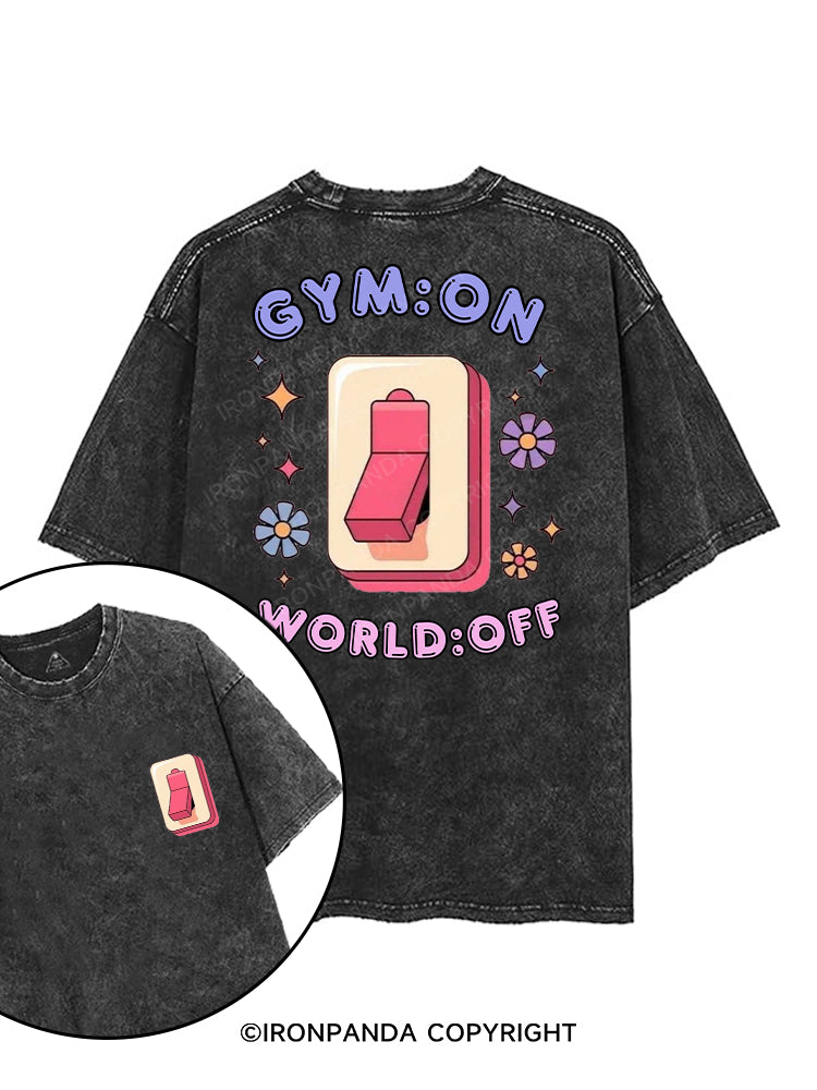 GYM：ON WORLD：OFF printed Gym Shirt