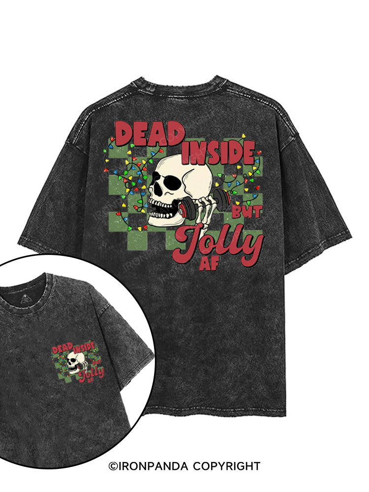 DEAD INSIDE BUT JOLLY AF printed Gym Shirt