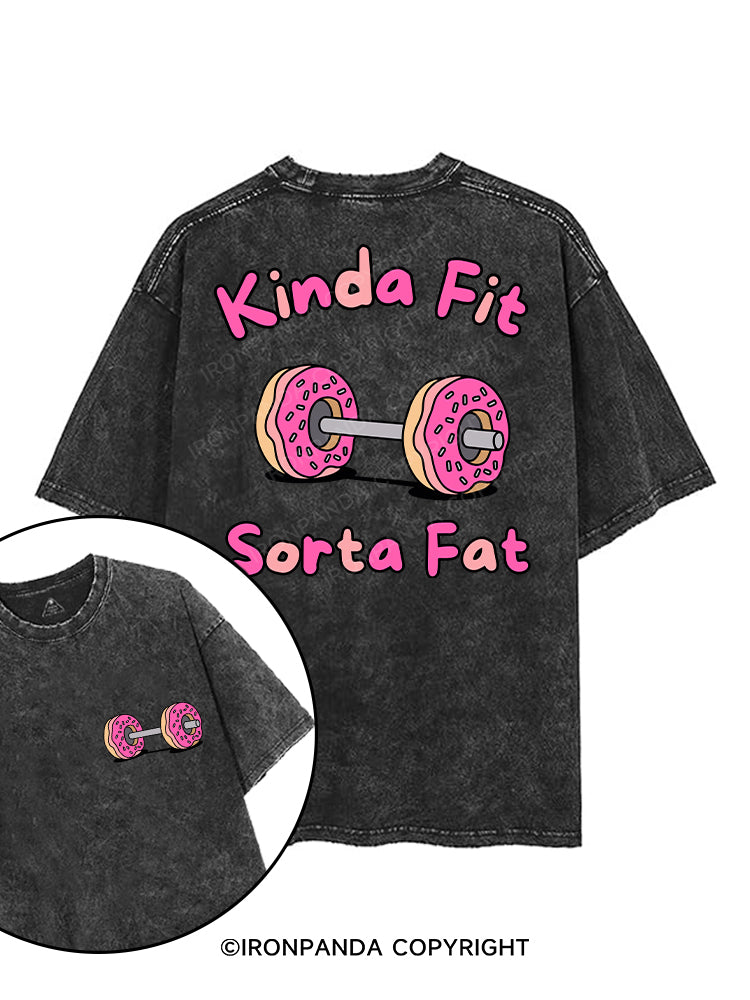 KINDA FIT SORTA FAT printed Gym Shirt