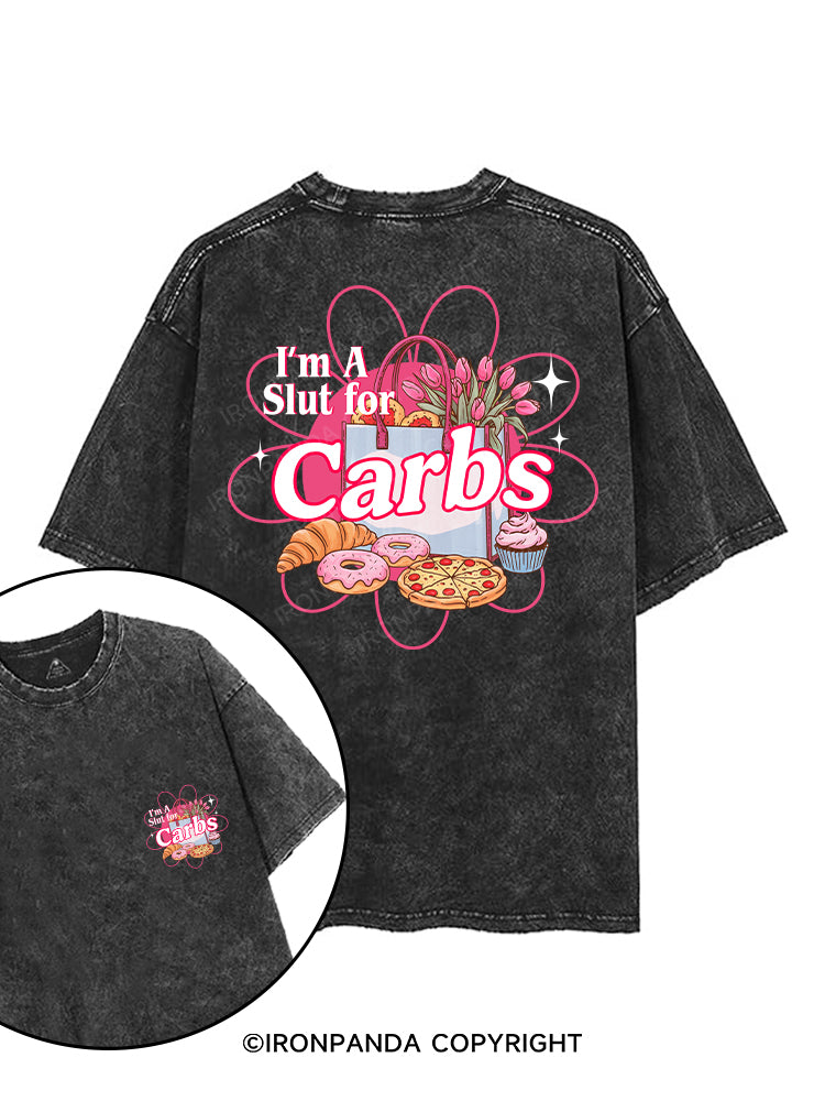 I'M A SLUT FOR CARBS printed Gym Shirt