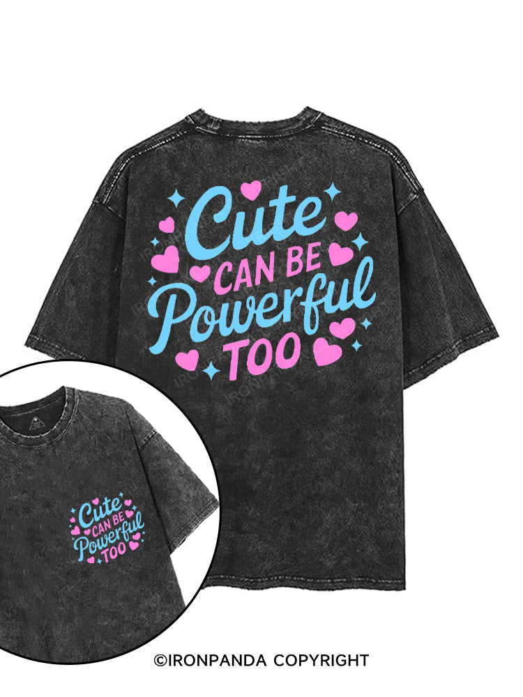 CUTE CAN BE POWERFUL TOO printed Gym Shirt