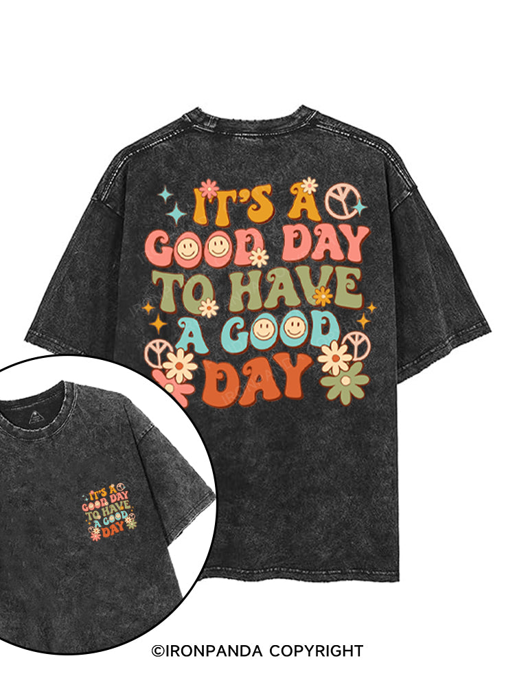IT'S A GOOD DAY TO HAVE A GOOD DAY printed Gym Shirt