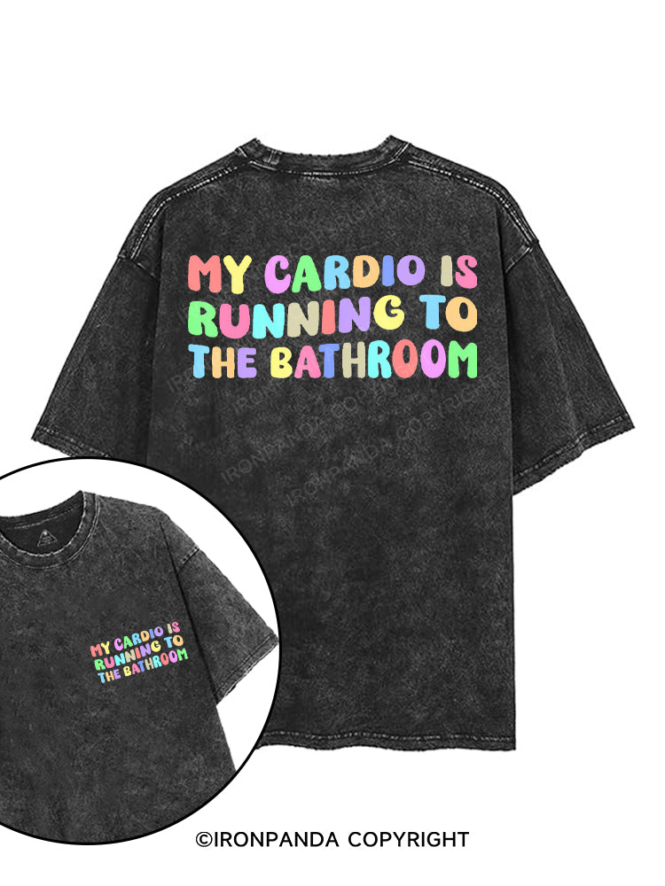 MY CARDIO IS RUNNING TO THE BATHROOM printed Gym Shirt