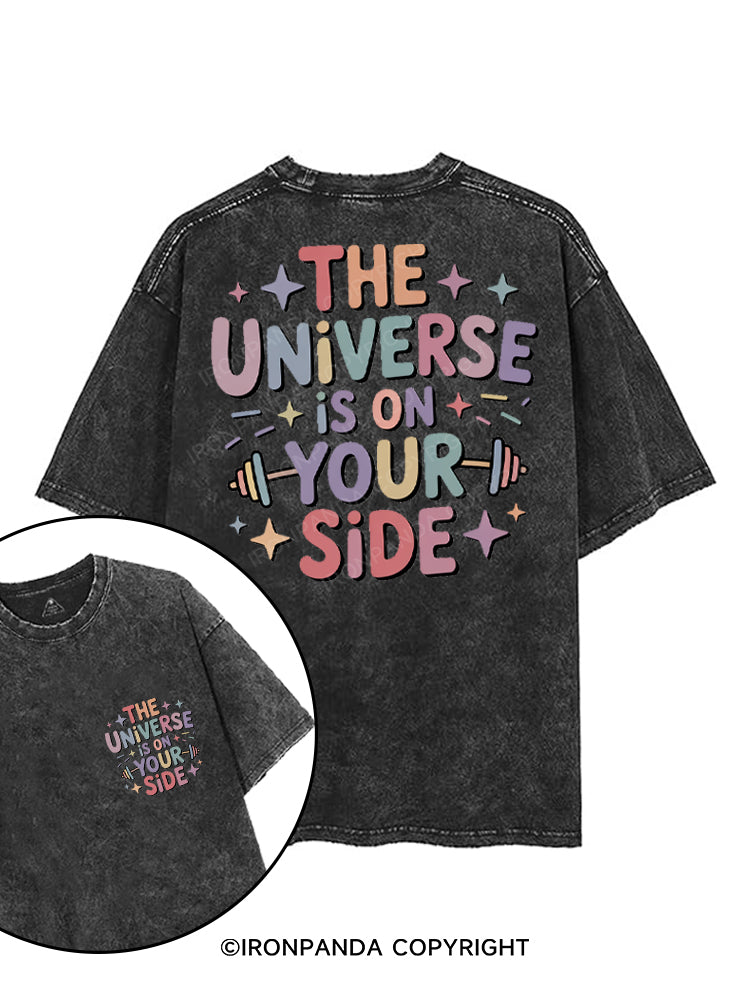 THE UNIVERSE  IS ON YOUR SIDE printed Gym Shirt