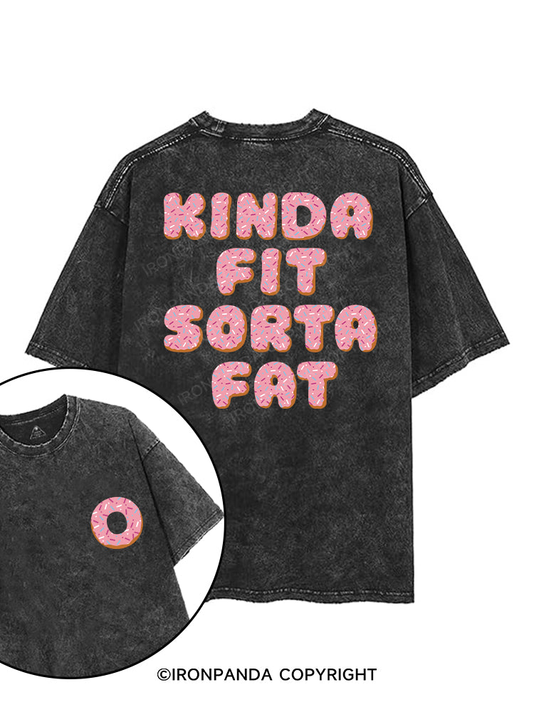 KINDA FIT SORTA FAT printed Gym Shirt