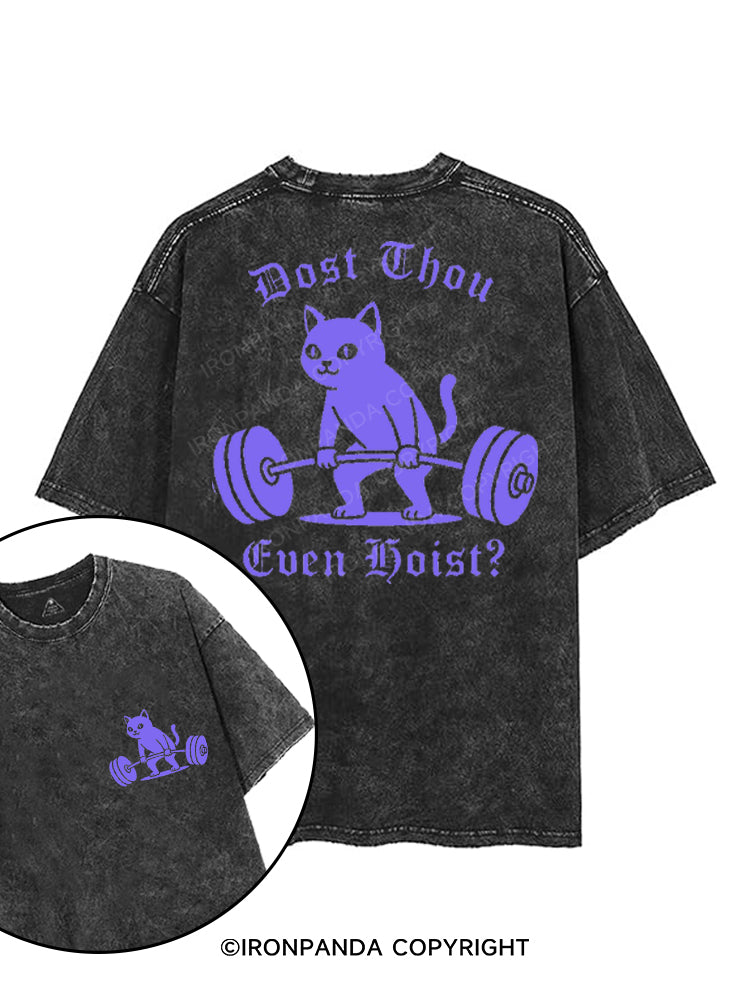 DOST THOU EVEN HOIST? printed Gym Shirt