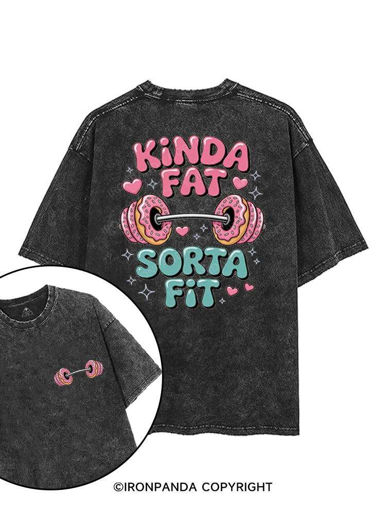 KINDA FAT SORTA FIT printed Gym Shirt