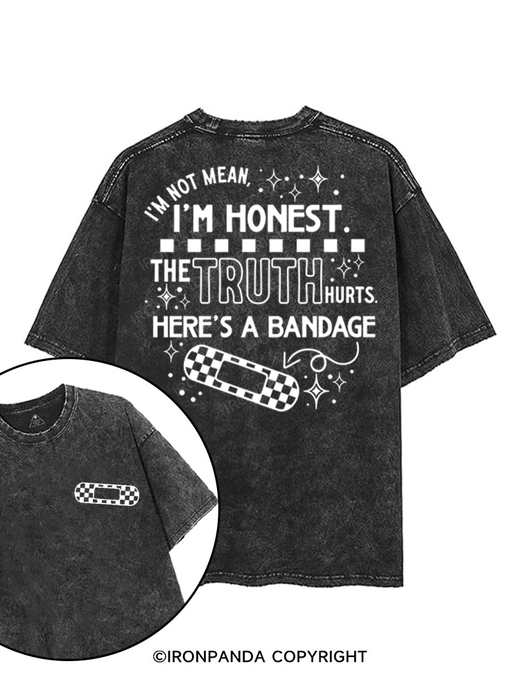 I'M NOT MEAN, I'M HONEST. THE TRUTH HURTS. HERE'S A BANDAGE printed Gym Shirt