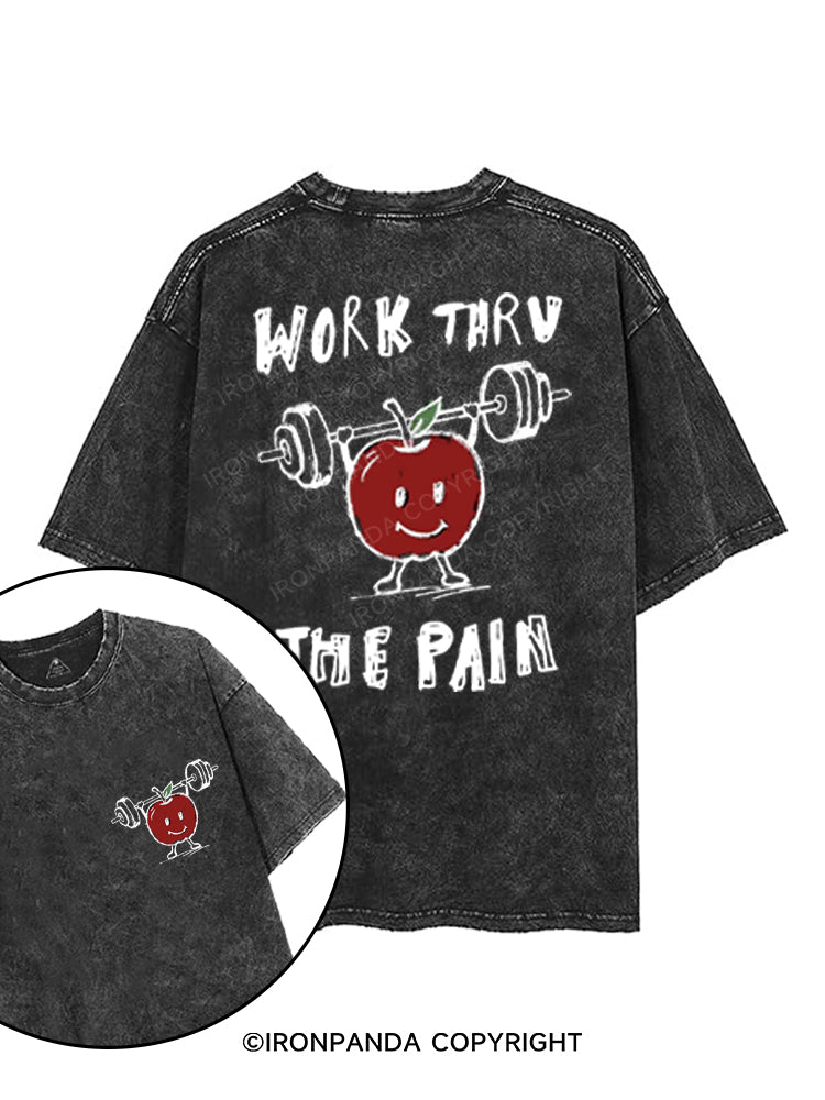 WORK THRU THE PAIN printed Gym Shirt