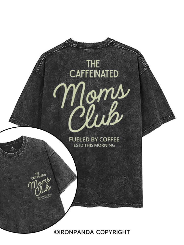 THE CAFFEINATED MOMS CLUB FUELED BY COFFEE printed Gym Shirt