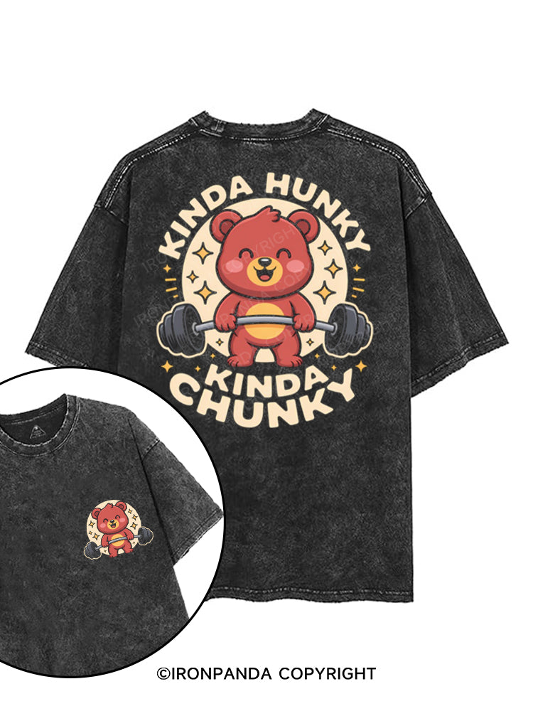 KINDA HUNKY KINDA CHUNKY printed Gym Shirt