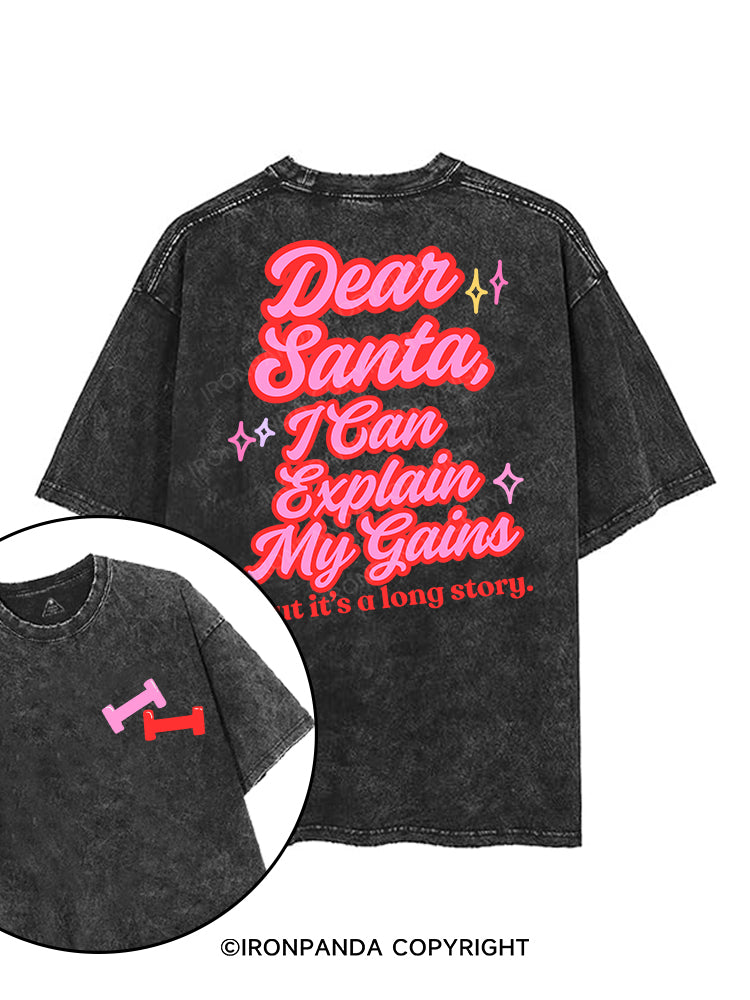 DEAR SANTA, I CAN EXPLAIN MY GAINS BUT IT'S A LONG STORY printed Gym Shirt