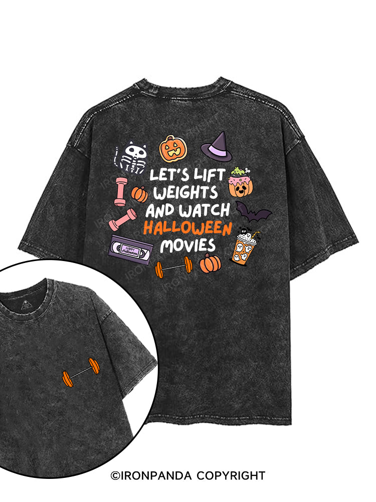LET'S LIFT WEIGHTS AND WATCH HALLOWEEN MOVIES printed Gym Shirt