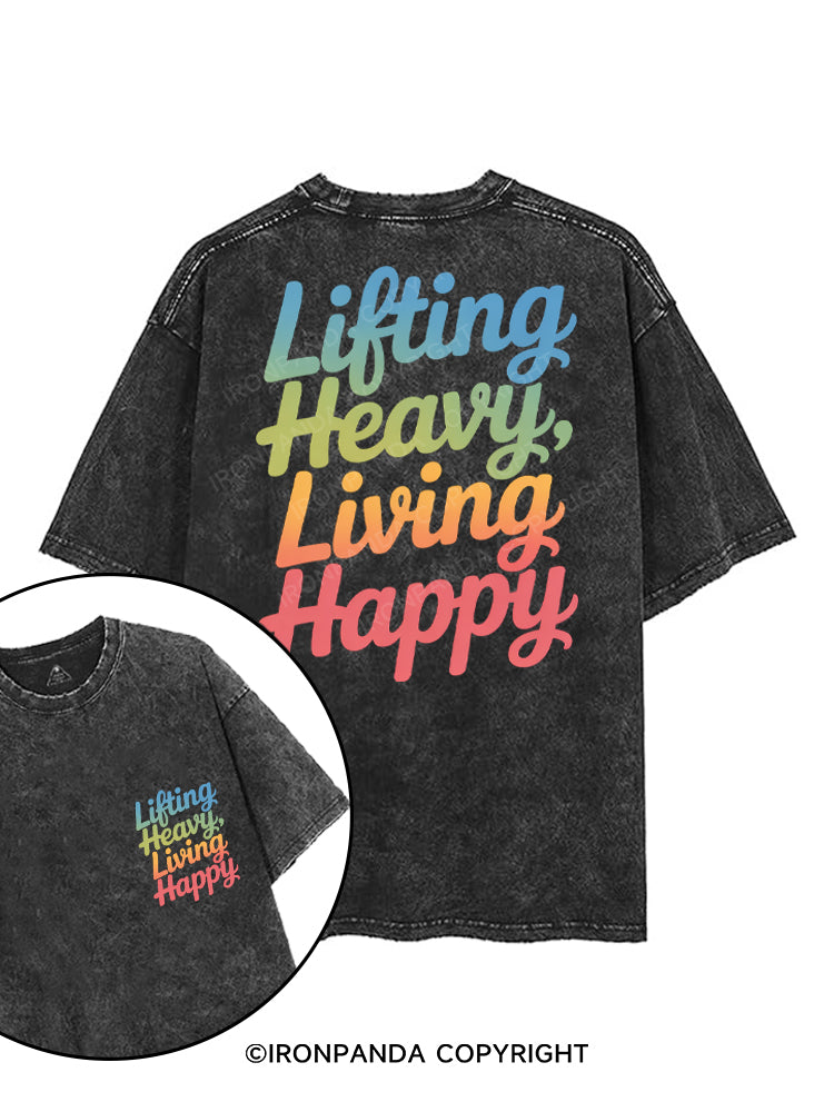 LIFTING HEAVY LIVING HAPPY printed Gym Shirt