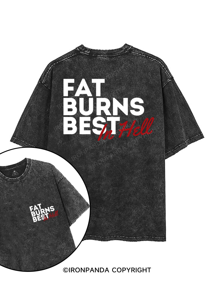 FAT BURNS BEST IN HELL printed Gym Shirt