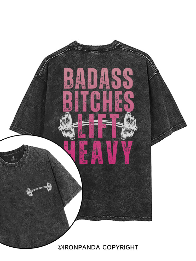 BADASS BITCHES LIFT HEAVY printed Gym Shirt
