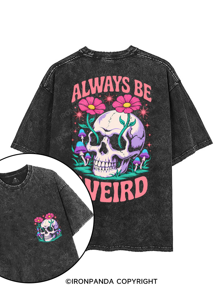 ALWAYS BE WEIRD printed Gym Shirt