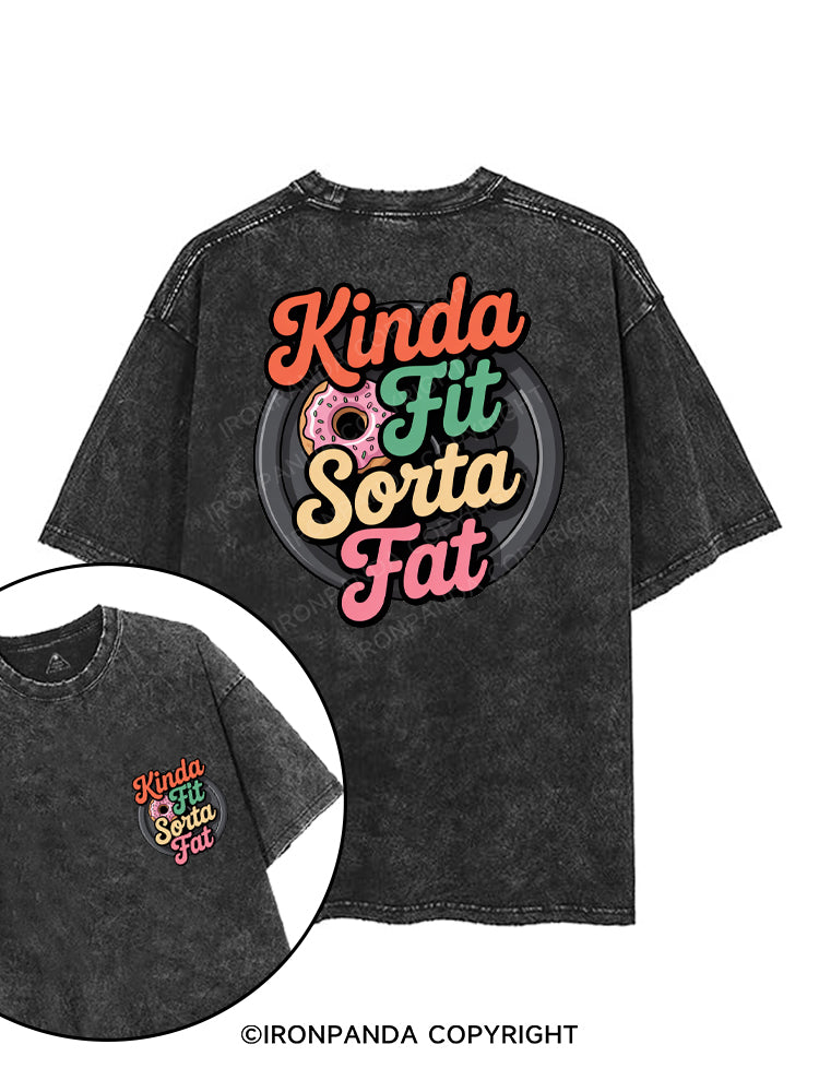 KINDA FIT SORTA FAT printed Gym Shirt