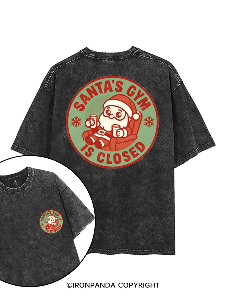 SANTA'S GYM IS CLOSED printed Gym Shirt