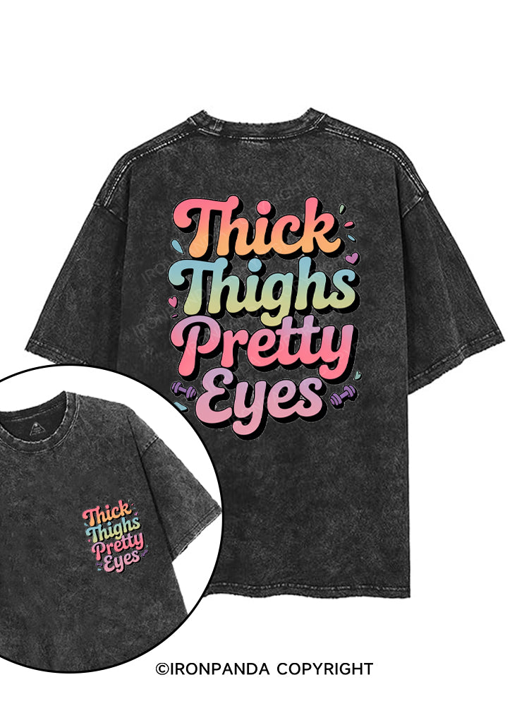 THICK THIGHS PRETTY EYES printed Gym Shirt