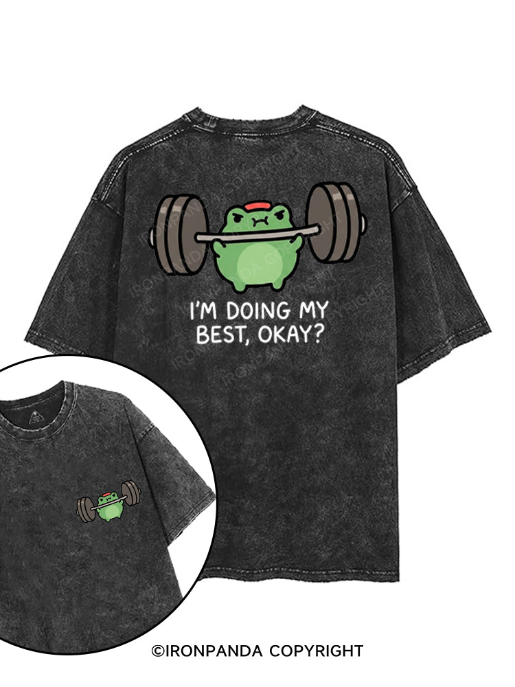 I'M DOING MY BEST, OKAY? printed Gym Shirt